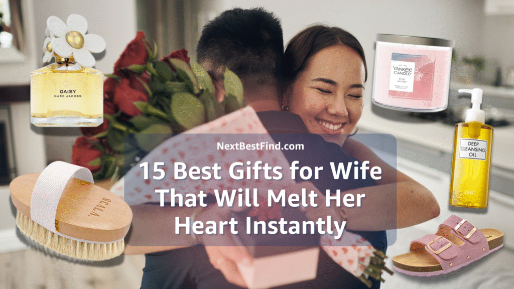 15 Best Gifts for Wife That Will Melt Her Heart Instantly